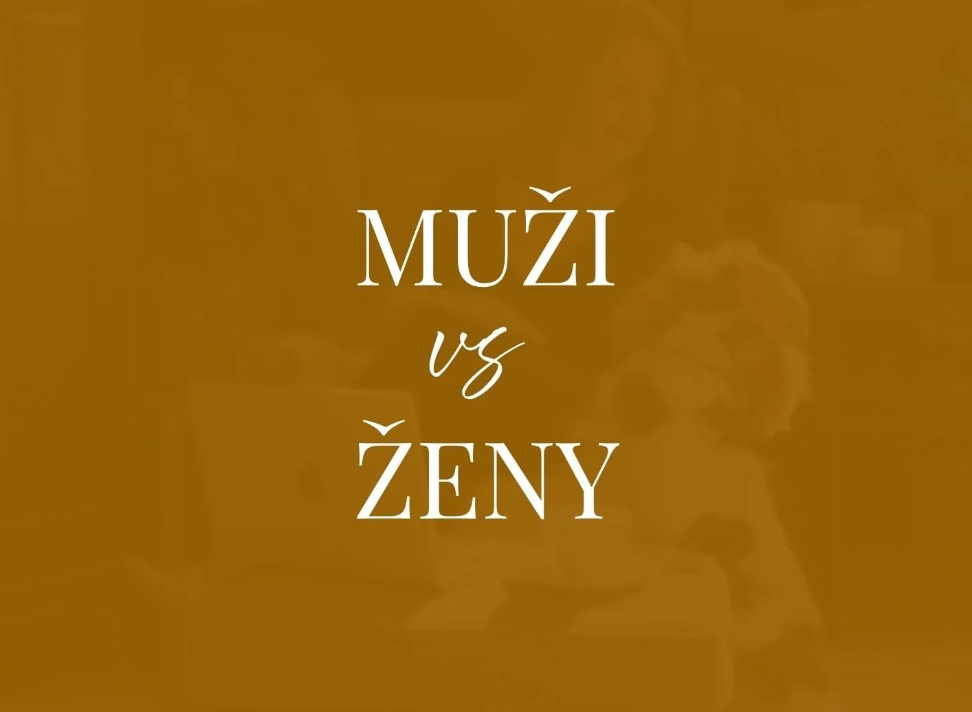 text muži versus ženy